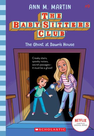 The Baby - Sitters Club #9: The Ghost at Dawn's House by Ann M. Martin - Red Kangaroo Books - 9781760979584