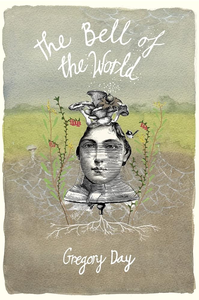 The Bell of the World by Gregory Day - Red Kangaroo Books - 9780648414087