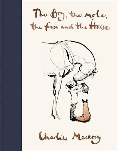 The Boy, The Mole, The Fox and The Horse by Charlie Mackesy - Red Kangaroo Books - 9781529105100