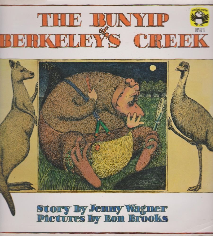 The Bunyip of Berkeley's Creek by Jenny Wagner - Red Kangaroo Books - 9780140501261