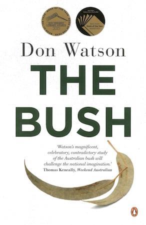 The Bush by Don Watson - Red Kangaroo Books - 9781926428697