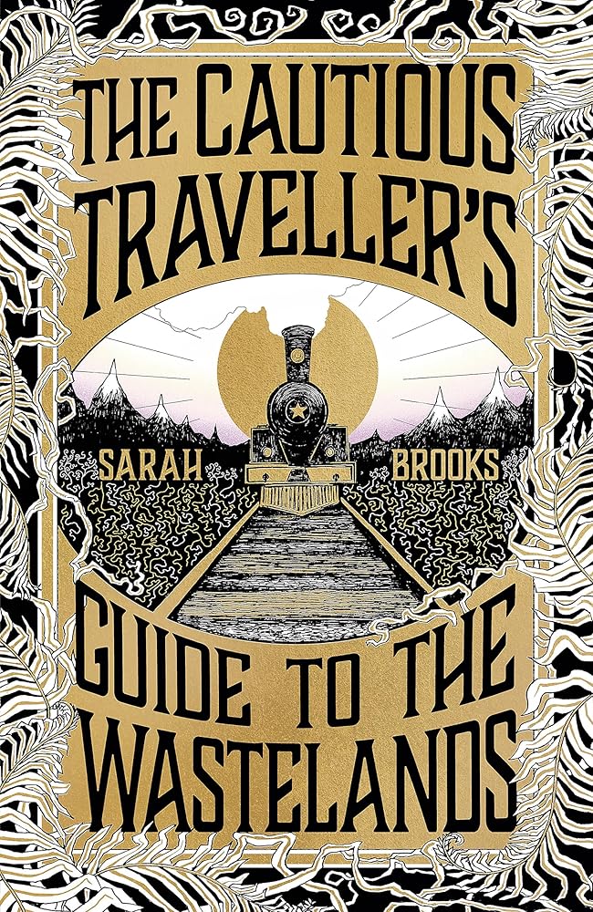 The Cautious Traveller's Guide to the Wastelands by Sarah Brooks - Red Kangaroo Books - 9781399607544