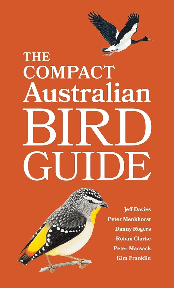 The Compact Australian Bird Guide by Jeff Davies, Peter Menkhorst, Danny Rogers, Rohan Clarke, Peter Marsack, Kim Franklin - Red Kangaroo Books - 9781486312245