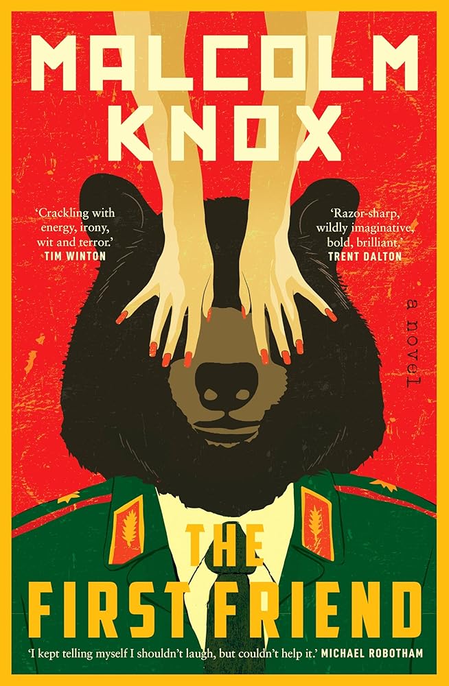 The First Friend by Malcolm Knox (out 3 September 2024) - Red Kangaroo Books - 9781761470431