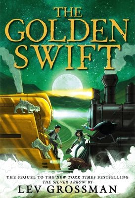 The Golden Swift (#2 The Silver Arrow) by Lev Grossman - Red Kangaroo Books - 9781526647641