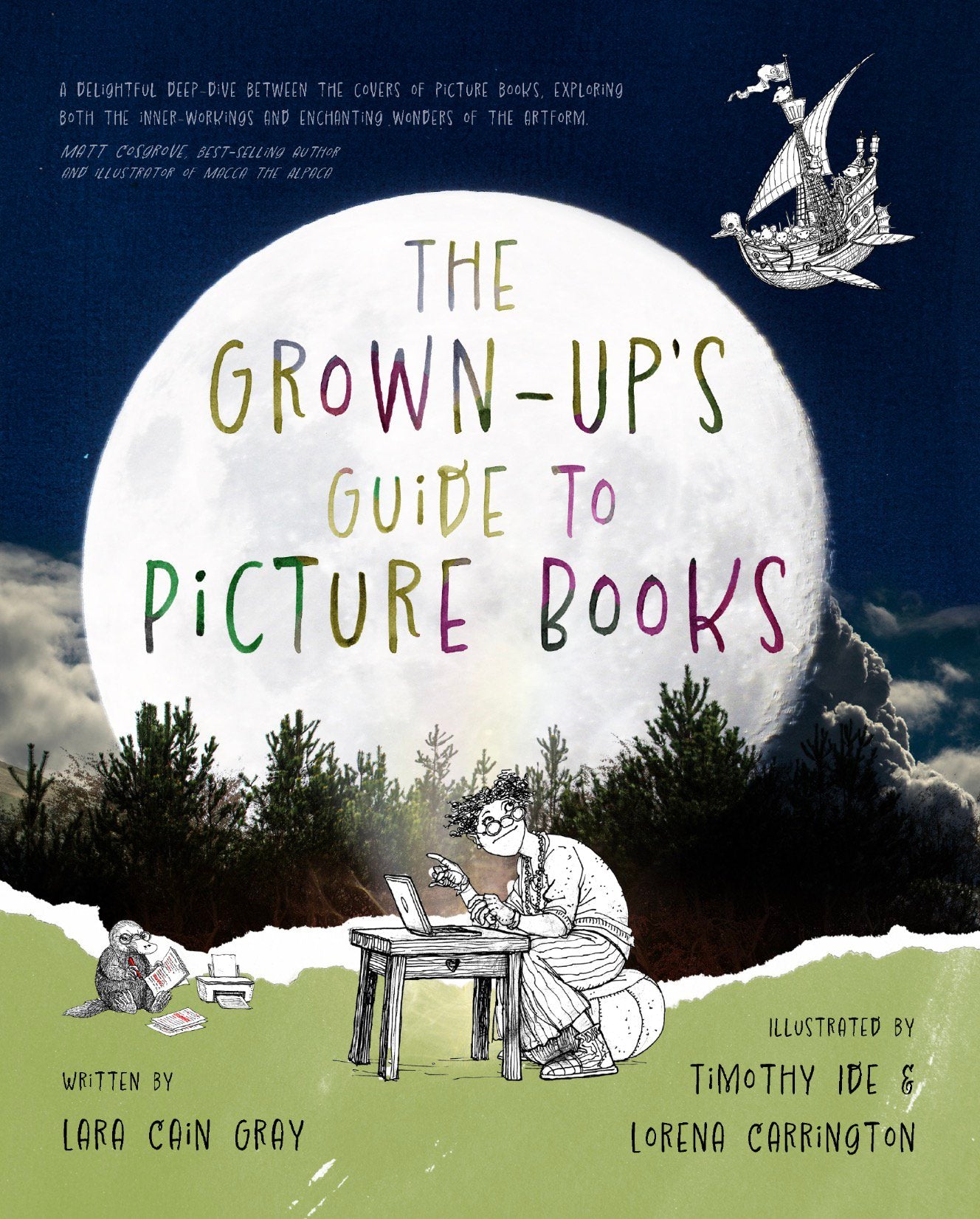 The Grown-Up's Guide to Picture Books by Lara Cain Gray, Lorena Carrington, Timothy Ide