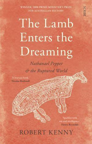 The Lamb enters the Dreaming by Robert Kenny - Red Kangaroo Books - 9781921640476