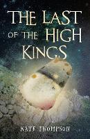 The Last of the High Kings by Kate Thompson - Red Kangaroo Books - 9781913544140