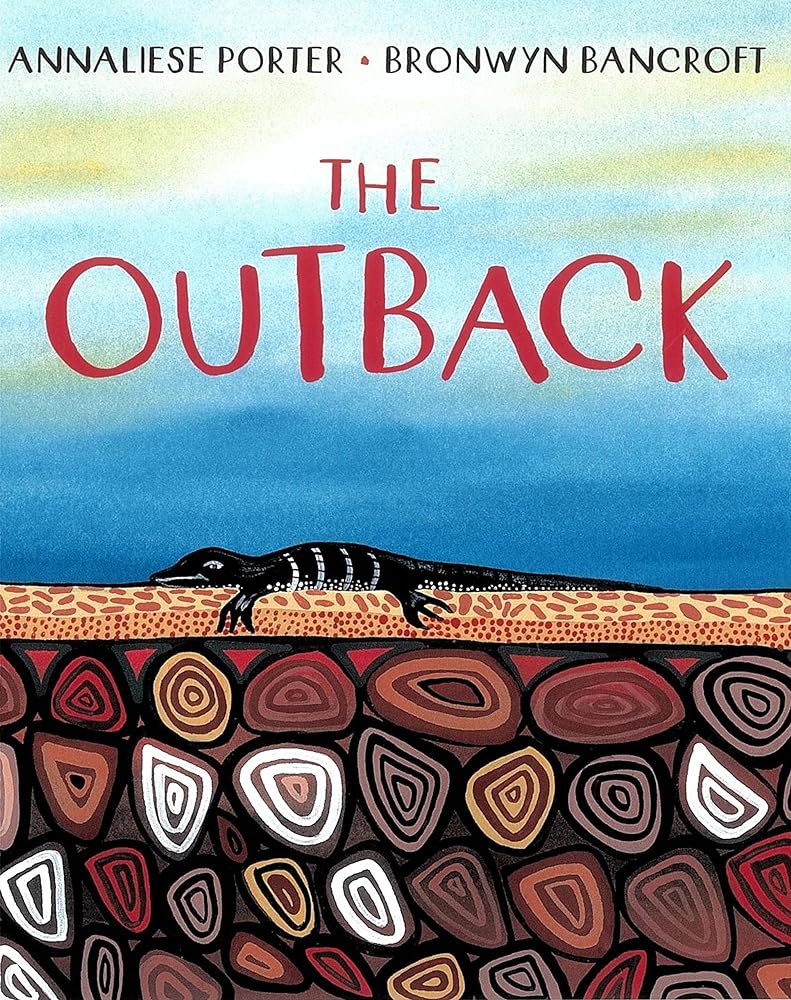 The Outback by Annaliese Porter, Bronwyn Bancroft - Red Kangaroo Books - 9781921248047