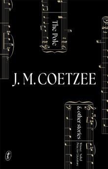 The Pole and Other Stories by JM Coetzee - Red Kangaroo Books - 9781922790354