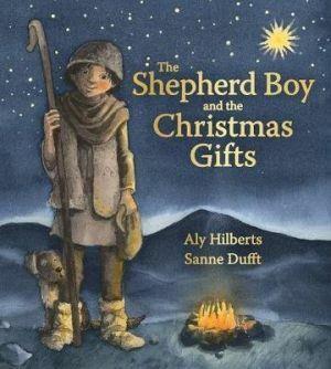 The Shepherd Boy and the Christmas Gifts by Aly Hilberts - Red Kangaroo Books - 9781782504382