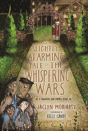 The Slightly Alarming Tale of the Whispering Wars by Jaclyn Moriarty - Red Kangaroo Books - 9781760297183