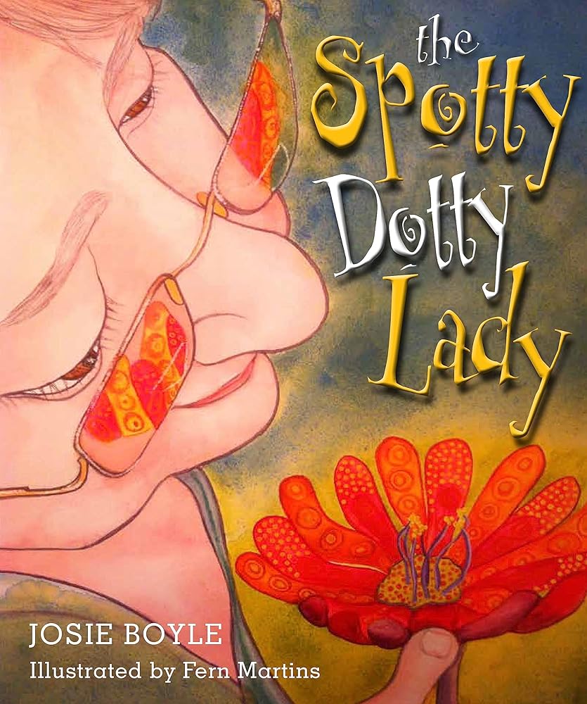 The Spotty Dotty Lady by Josie Wowolla Boyle - Red Kangaroo Books - 9781922142108