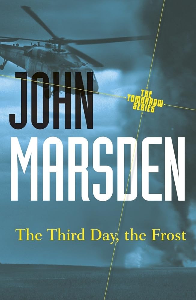 The Third Day, the Frost # 3 by John Marsden - Red Kangaroo Books - 9781742612676