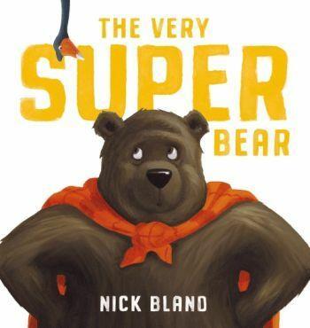 The Very Super Bear by Nick Bland - Red Kangaroo Books - 9781743831267