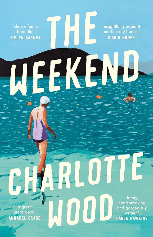 The Weekend by Charlotte Wood - Red Kangaroo Books - 9781760879990
