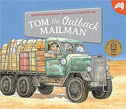 Tom the Outback Mailman by Kristen Weidenbach and Timothy Ide - Red Kangaroo Books - 9780733636363