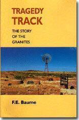 Tragedy Track The Story of the Granites by F.E. Baume - Red Kangaroo Books - 9780859051994