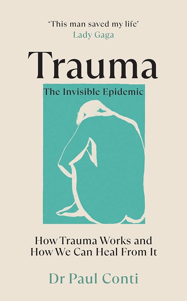 Trauma: The Invisible Epidemic by Paul Conti - Red Kangaroo Books - 9781785044106