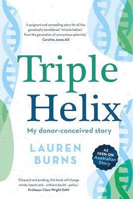 Triple Helix My donor - conceived story - Red Kangaroo Books - 9780702265433
