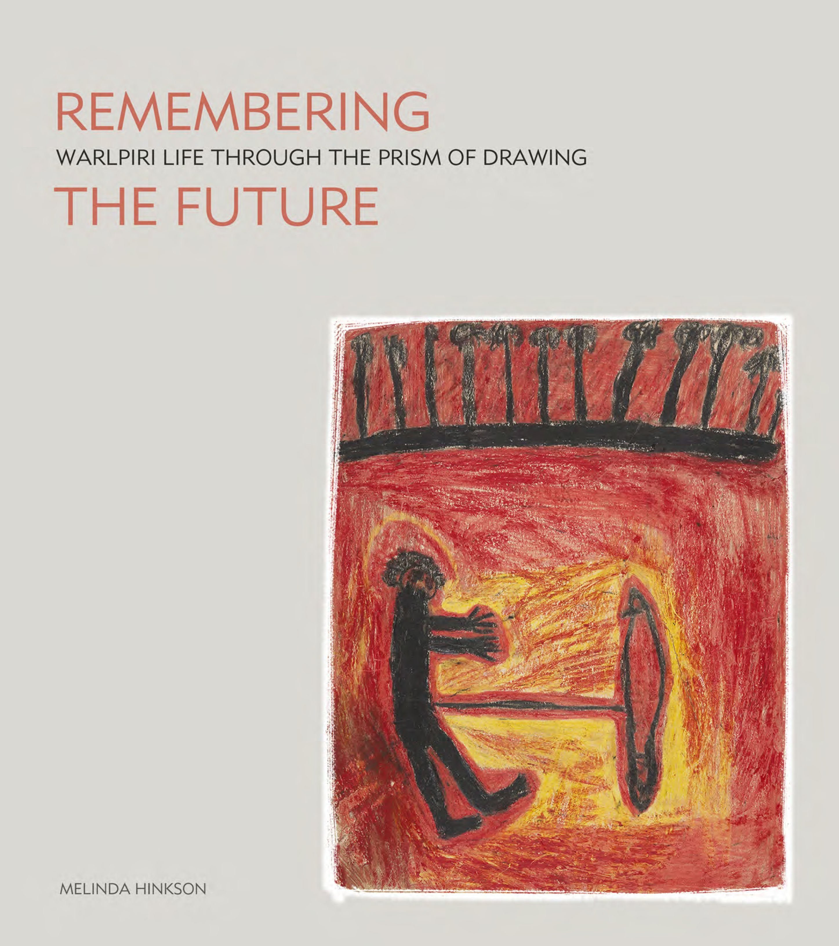 Remembering the Future: Walpiri Life Through the Prism of Drawing