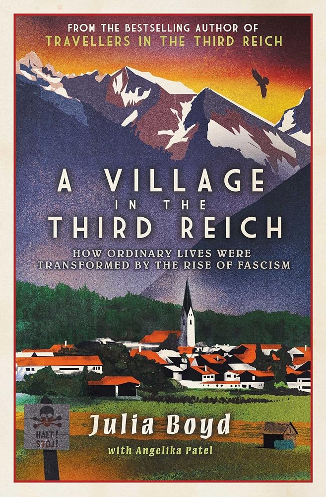 VILLAGE IN THE THIRD REICH by Julia Boyd - Red Kangaroo Books - 9781783966561
