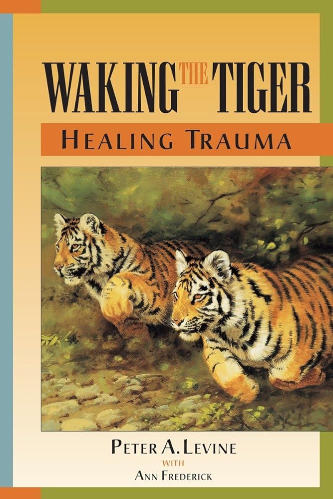Waking the Tiger: Healing Trauma by Peter A. Levine, Ann Frederick - Red Kangaroo Books - 9781556432330
