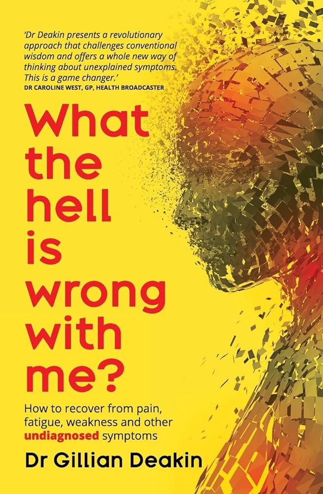 What the Hell is Wrong with Me? by Dr Gillian Deakin - Red Kangaroo Books - 9781923007949