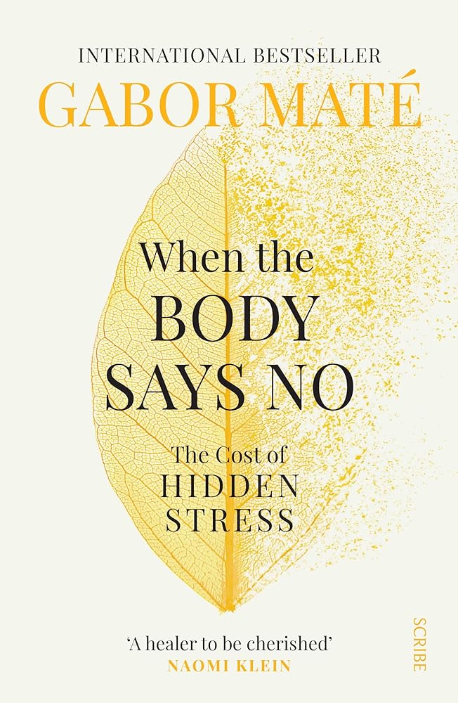 When the Body Says No The cost of hidden stress - Red Kangaroo Books - 9781925849646