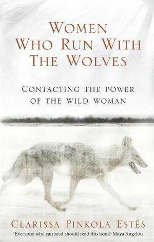 Women Who Run With The Wolves By Clarissa Pinkola Estes - Red Kangaroo Books - 9781846041099