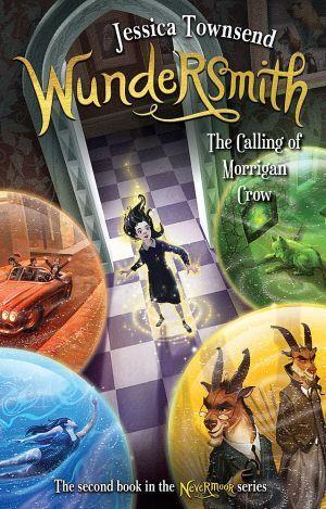 Wundersmith: The Calling of Morrigan Crow Nevermoor 2 by Jessica Townsend - Red Kangaroo Books - 9780734418227