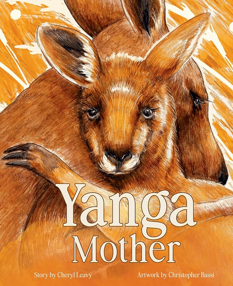 Yanga Mother by Cheryl Leavy, Christopher Bassi - Red Kangaroo Books - 9780702268311