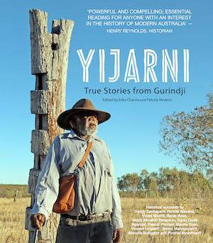 Yijarni: True Stories from Gurindji Country. - Red Kangaroo Books - 9781925302028