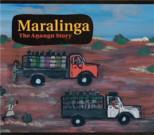Maralinga, the Anangu Story - Red Kangaroo Books