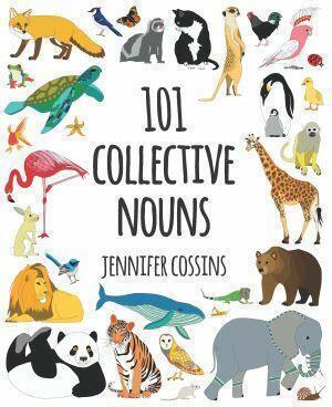 101 Collective Nouns by Jennifer Cossins (softback)