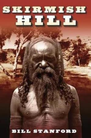 Skirmish Hill by Bill Stanford - Red Kangaroo Books