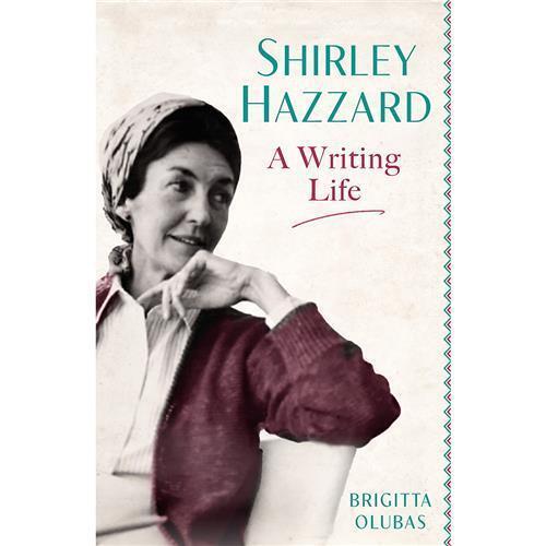 Shirley Hazzard: A Writing Life - Red Kangaroo Books