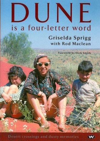 Dune is a Four-letter Word by Griselda Sprigg & Rod Maclean - Red Kangaroo Books