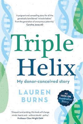 Triple Helix My donor-conceived story