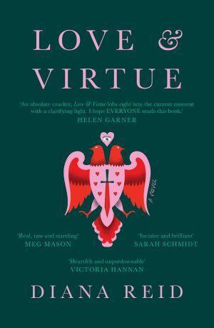 Love and Virtue by Diana Reid - Red Kangaroo Books