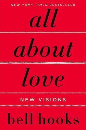 All About Love New Visions by Bell Hooks