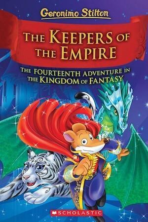 The Keepers of the Empire (Geronimo Stilton the Kingdom of Fantasy #14) - Red Kangaroo Books