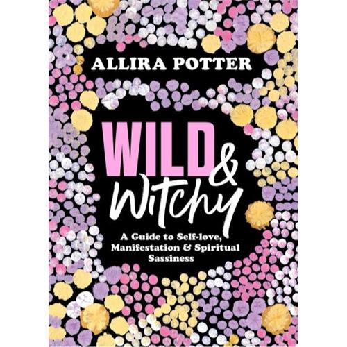 Wild & Witchy by Allira Potter - Red Kangaroo Books