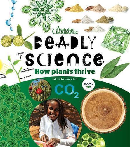 DEADLY SCIENCE - HOW PLANTS THRIVE BOOK #7 by Corey Tutt - Red Kangaroo Books