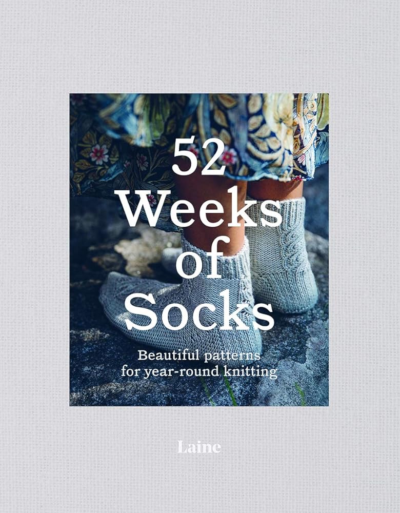 52 Weeks of Socks: Beautiful patterns for year - round knitting by n/a Laine - Red Kangaroo Books