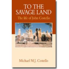 To the Savage Land by Michael M J Costello - Red Kangaroo Books