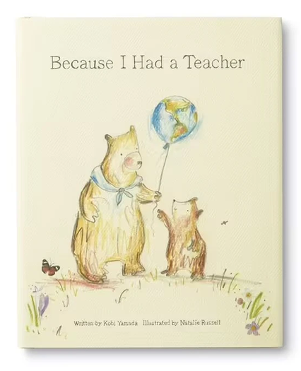 Because I had a teacher by Kobi Yamada