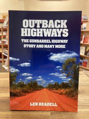 Outback Highways' by Len Beadell - Red Kangaroo Books