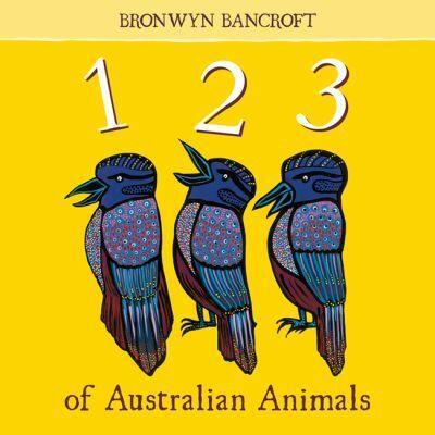 123 of Australian Animals by Bronwyn Bancroft