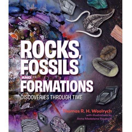 Rocks, Fossils and Formations: Discoveries Through Time - Red Kangaroo Books